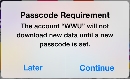 The account &quot;WWU&quot; will not download new data until a new passcode is set.