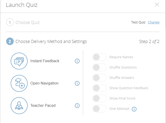 Launch quiz menu. It is on step 2, choose delivery method and settings. 